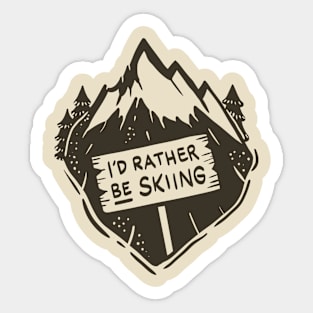 Skiing Gifts - I´d rather be skiing Sticker